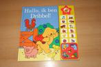 Hallo, ik ben Dribbel geluidenboek, Ophalen of Verzenden, Zo goed als nieuw, Uitklap-, Voel- of Ontdekboek
