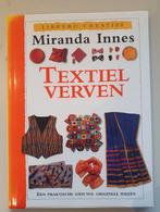 Textiel verven, Miranda Innes, Ophalen of Verzenden, Zo goed als nieuw, Overige onderwerpen