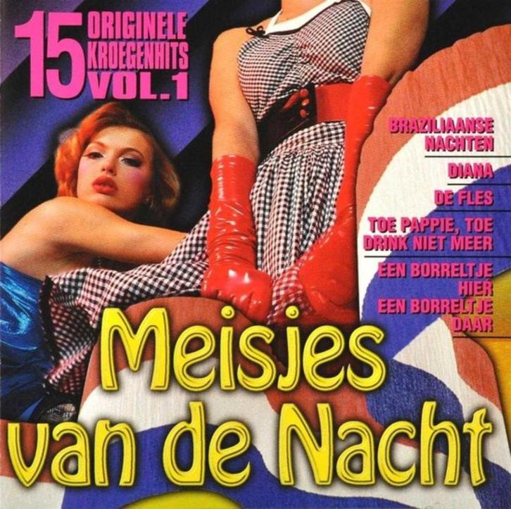 Meisjes Van De Nacht - 15 Originele Kroegenhits, Cd's en Dvd's, Cd's | Nederlandstalig, Nieuw in verpakking, Ophalen of Verzenden