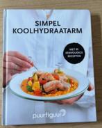simpel koolhydraatarm puurfiguur 9789083197814, Ophalen of Verzenden, Zo goed als nieuw