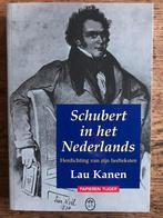 Lau Kanen - Schubert in het Nederlands, Boeken, Gedichten en Poëzie, Lau Kanen, Ophalen of Verzenden, Zo goed als nieuw