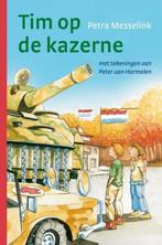 Tim Op De Kazerne Petra Messelink 9789085431473, Boeken, Kinderboeken | Jeugd | onder 10 jaar, Petra Messelink, Ophalen of Verzenden
