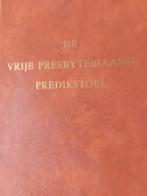 De vrije presbyteraanse predikstoel. H van Vliet, H van Vliet, Christendom | Protestants, Ophalen of Verzenden, Zo goed als nieuw