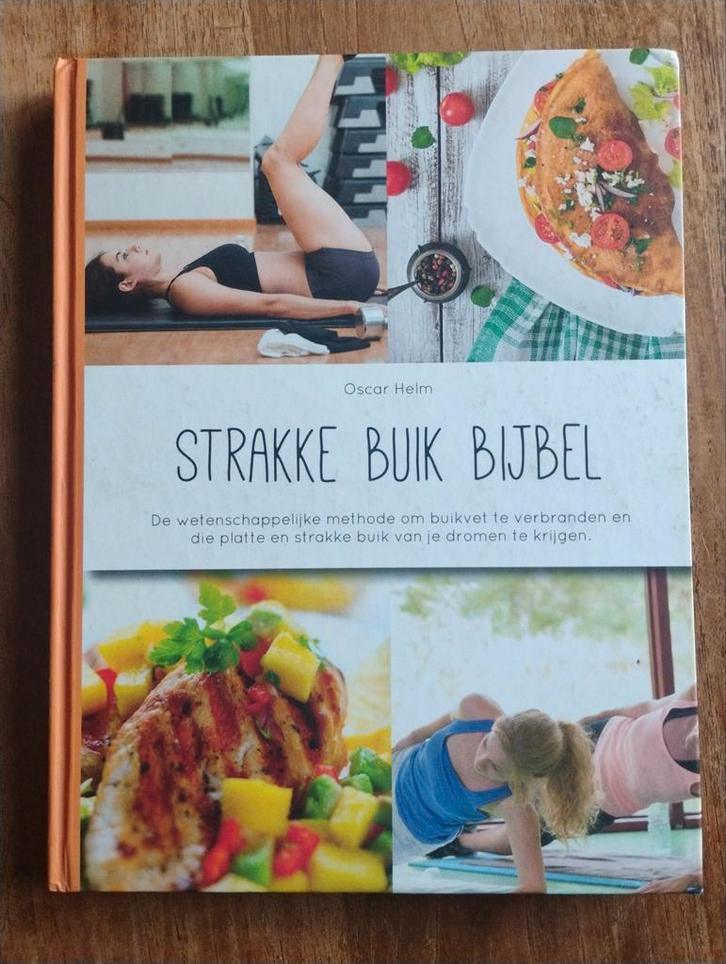Strakke Buik Bijbel - Oscar Helm, Boeken, Gezondheid, Dieet en Voeding, Zo goed als nieuw, Gezondheid en Conditie, Ophalen of Verzenden
