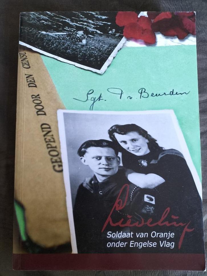 Lieveling / soldaat van Oranje onder Engelse vlag, Boeken, Oorlog en Militair, Zo goed als nieuw, Tweede Wereldoorlog, Ophalen of Verzenden
