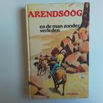 Arendsoog en de man zonder verledennr 51, Ophalen of Verzenden, Gelezen