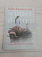Bibi Dumon Tak - Winterdieren, Boeken, Ophalen of Verzenden, Zo goed als nieuw, Bibi Dumon Tak