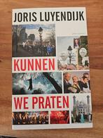 Joris Luyendijk - Kunnen we praten, Maatschappij en Samenleving, Ophalen of Verzenden, Zo goed als nieuw, Nederland