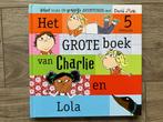 Het grote boek van Charlie en Lola, Boeken, Ophalen of Verzenden, Lauren Child, Zo goed als nieuw, 3 tot 4 jaar