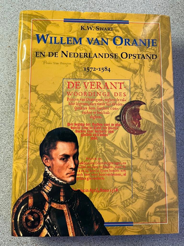 Willem van Oranje en de Nederlandse Opstand 1572-1584, Boeken, K.W. Swart, Ophalen of Verzenden, Zo goed als nieuw, Sport