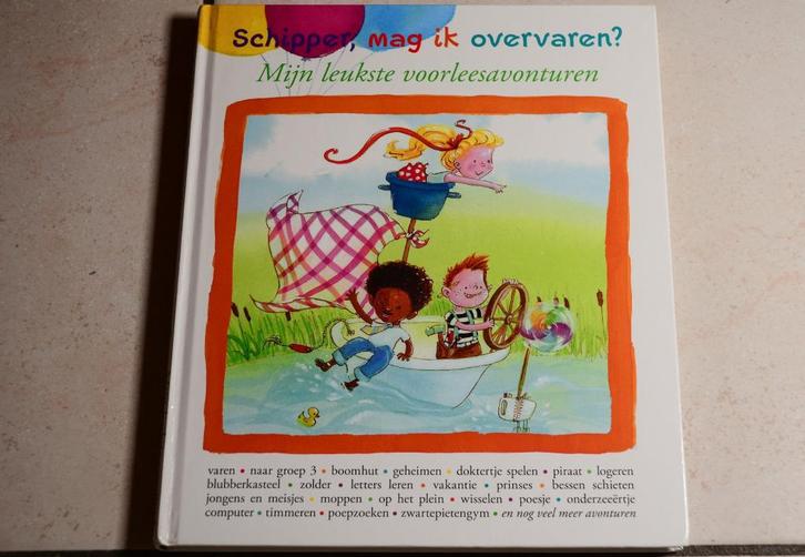 Schipper, mag ik overvaren? Mijn leukste voorleesavonturen  , Boeken, Kinderboeken | Kleuters, Zo goed als nieuw, Fictie algemeen