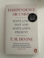 T. M. Devine - Independence or Union (over Schotland), Ophalen of Verzenden, Gelezen, Europa