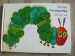 Eric Carle Rupsje nooit Genoeg., Ophalen of Verzenden, Zo goed als nieuw, Eric Carle, Prentenboek