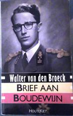 Brief aan Boudewijn, Broeck, Walter van den, Ophalen of Verzenden, 20e eeuw of later, Gelezen
