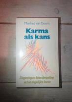 Manfred van Doorn - Karma als kans, Achtergrond en Informatie, Spiritualiteit algemeen, Ophalen of Verzenden, Zo goed als nieuw