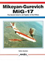 Mikoyan Gurevitsch MiG-17, Boeken, Oorlog en Militair, 1945 tot heden, Luchtmacht, Zo goed als nieuw, Verzenden