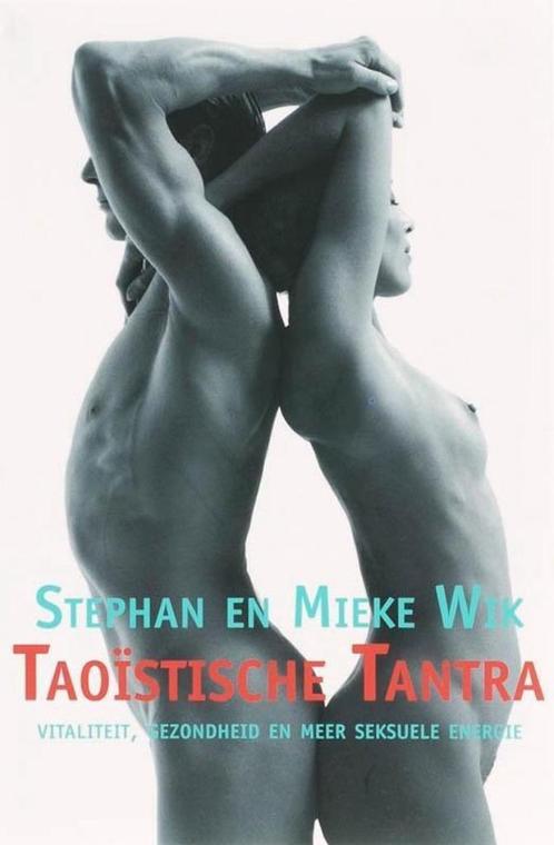 Stephan en Mieke Wik Taoistische Tantra, Boeken, Esoterie en Spiritualiteit, Nieuw, Ophalen of Verzenden