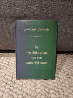 De Vreselijke Staat van een Natuurlijk Mens - J. Edwards, Boeken, Godsdienst en Theologie, Ophalen of Verzenden, Jonathan Edwards