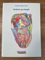 Kinderen op Vleugels - Johanna Maria Roels, Johanna Maria Roels, Instrument, Ophalen of Verzenden, Zo goed als nieuw
