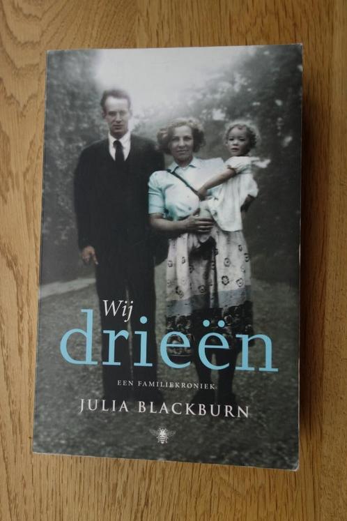 Julia Blackburn: wij drieën, Boeken, Romans, Gelezen, Nederland, Ophalen of Verzenden