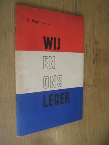 wij en ons leger - d. buijs (majoor b.d.)