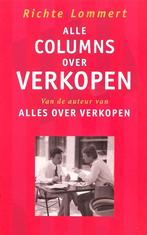 ALLE COLUMNS OVER VERKOPEN door RICHTE LOMMERT, Richte Lommert, Nieuw, Ophalen of Verzenden, Economie en Marketing