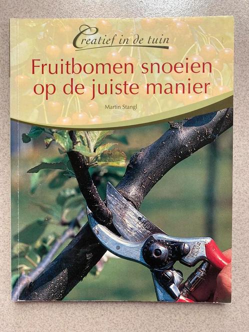 Fruitbomen snoeien op de juiste manier - creatief in de tuin, Boeken, Overige Boeken, Ophalen of Verzenden