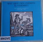 WAT LIJDT DEN ZEEMAN AL VERDRIET * SHANTY / Geschiedenis *, Verzenden, Gelezen, Genre of Stijl, C.A. DAVIDS EN B.H. AALBERS