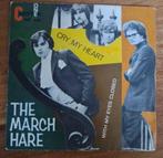 Vinyl single The March Hare - Cry My heart, Gebruikt, 7 inch, Single, Ophalen of Verzenden