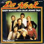 dr hook - baby makes her blue jeans talk  ( 1982), Ophalen of Verzenden, 7 inch, Pop, Single