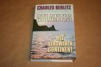 Atlantis, het verdwenen continent - Charles Berlitz, Boeken, Ophalen of Verzenden, Gelezen, Overige onderwerpen, Achtergrond en Informatie