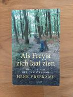 Henk Vreekamp - Als Freyja zich laat zien, Boeken, Ophalen of Verzenden, Zo goed als nieuw, Henk Vreekamp
