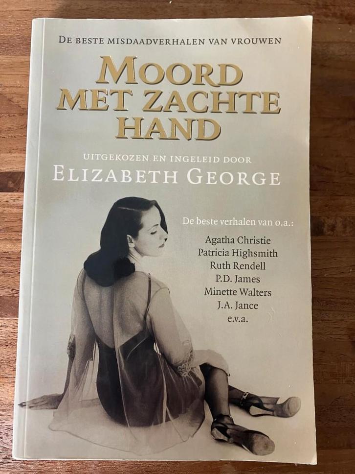 Elizabeth George - Moord met zachte hand - misdaadverhalen, Boeken, Thrillers, Gelezen, Nederland, Ophalen of Verzenden