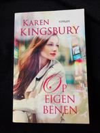 Karen Kingsbury, Op eigen benen, Boeken, Ophalen of Verzenden, Gelezen