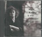 Hans Keuper - Ik wol een leedjen zingen, Cd's en Dvd's, Cd's | Nederlandstalig, Ophalen of Verzenden, Zo goed als nieuw