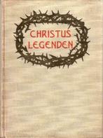 Selma Lagerlöf - Christus Legenden "", Ophalen of Verzenden, Selma Lagerlöf