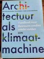 Kitty Huijbers - Architectuur als klimaatmachine, Kitty Huijbers; Vera Yanovshtchinsky; Andy van den Dobbelsteen, Bouwkunde, Ophalen of Verzenden