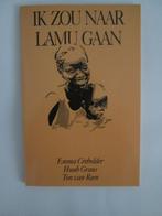 ik zou naar lamu gaan, een hol in de zon crebolder Venlo, Ophalen, 20e eeuw of later, Gelezen