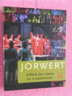 Jorwert - Fyftich jier teater yn 'e notaristún 1954-2003, Ophalen of Verzenden, 20e eeuw of later, Zo goed als nieuw