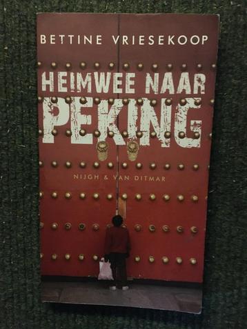 Heimwee naar Peking ; door Bettine Vriesekoop #China beschikbaar voor biedingen