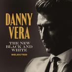 Cd Danny Vera The New Black And White Selected NIEUW, Cd's en Dvd's, Cd's | Pop, Ophalen of Verzenden, 2000 tot heden, Nieuw in verpakking