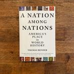 A nation among nations, Boeken, Ophalen of Verzenden, Thomas Bender, Zo goed als nieuw, Alpha