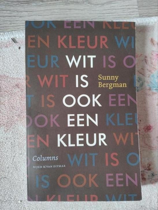 Wit is ook een kleur - Sunny Bergman, Ophalen of Verzenden, Zo goed als nieuw, Sunny Bergman, Eén auteur