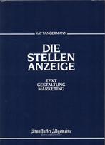 Die Stellen Anzeige - Kay Tangemann, Ophalen of Verzenden, Nieuw, Economie en Marketing