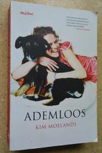 Ademloos Kim Moelands Roman, Boeken, Gelezen, Ophalen of Verzenden, Kim Moelands, Nederland
