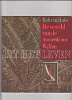 Amsterdam, Wallen, Uit het leven, Wereld v d A'damse wallen, Ophalen of Verzenden, 20e eeuw of later, Zo goed als nieuw, Rob van Hulst