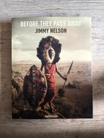 Before They Pass Away - Jimmy Nelson Fotoboek, Ophalen of Verzenden, Zo goed als nieuw, Fotografen, Jimmy Nelson