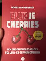 Pluk je cherries - dennis van den berge, Ophalen of Verzenden, Zo goed als nieuw