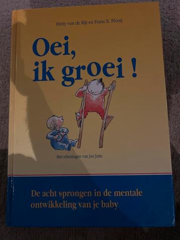 Oei, ik groei! - Hetty van de Rijt & Frans X. Plooij beschikbaar voor biedingen