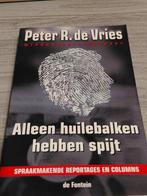 Alleen huilebalken hebben spijt - Peter R. de Vries, Ophalen of Verzenden, Gelezen, Peter R. de Vries, Eén auteur
